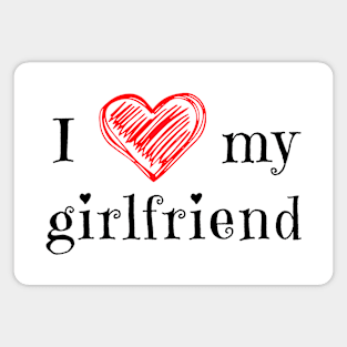 I love my girlfriend Magnet